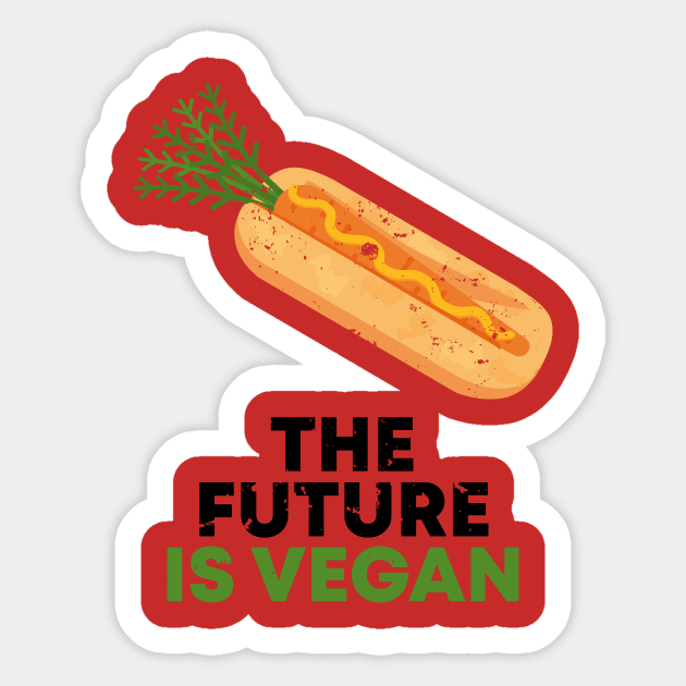 THE FUTURE IS VEGAN Sticker by mryetee